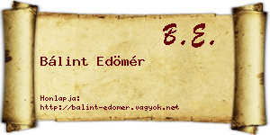 Bálint Edömér névjegykártya